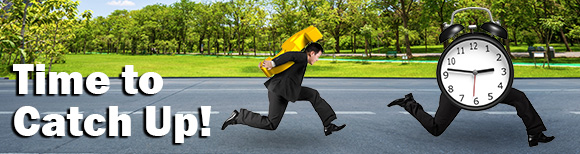 A man wearing a suit carries a large dollar sign on his back while running down the street after a large analog clock with legs. On the left is text reading time to catch up.
