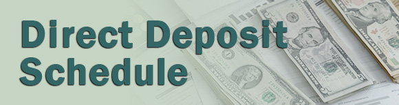 Text reading Direct Deposit Schedule next to a photo of three stacks of cash in US currency.