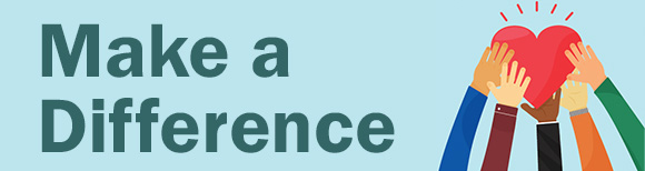 Text saying make a difference next to a drawing of several hands and arms holding a heart shape aloft.