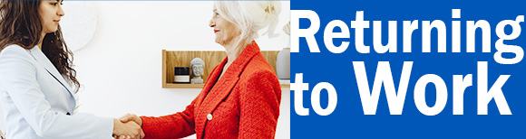 a photo of a young woman shaking the hand of a much older woman followed by text saying returning to work