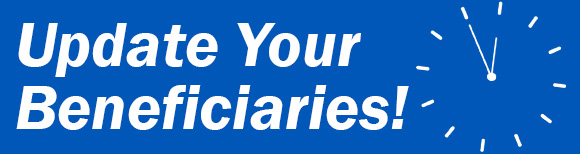 text reading update your beneficiaries and a graphic of a round clock face